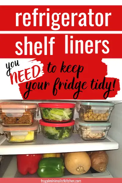 refrigerator shelf liners you need to keep your fridge tidy