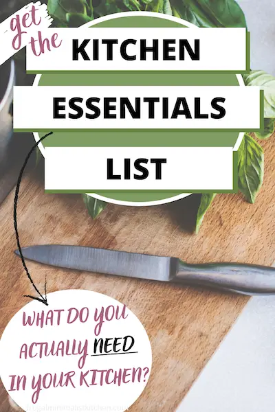 get the kitchen essentials list what do you actually need in your kitchen?