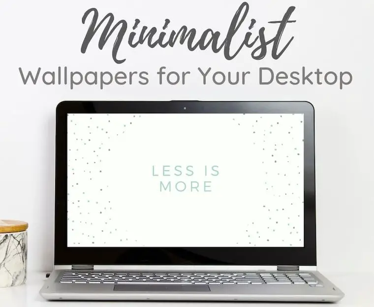 8 Aesthetic Minimalist Wallpaper Backgrounds For Your Desktop